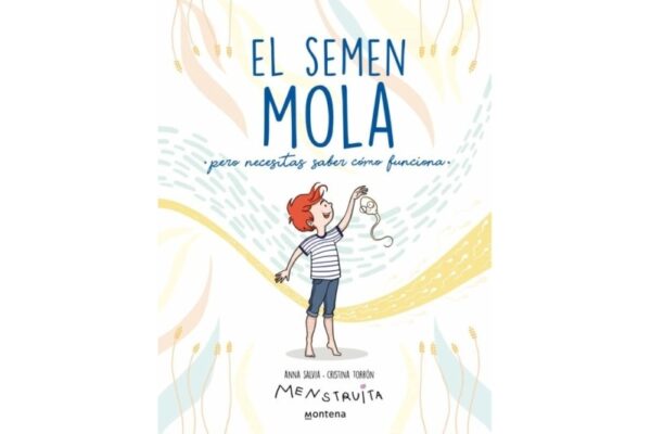 El semen mola, però necessites saber com funciona
